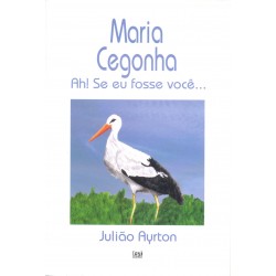 Livro "Maria Cegonha: Ah se...
